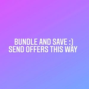 Bundle and Save :)